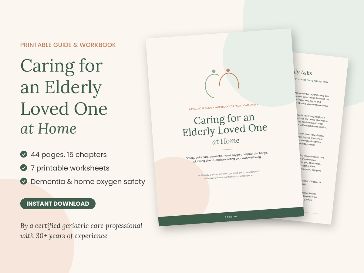 Caring for an Elderly Loved One at Home – A Practical Guide & Workbook for Family Caregivers